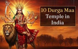 10 Durga Maa Temple in India You Must Visit