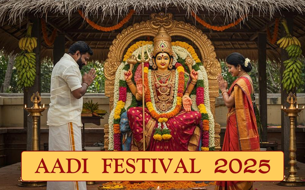 Celebrating Aadi 2025 The Vibrant Festival of Tamil Nadu