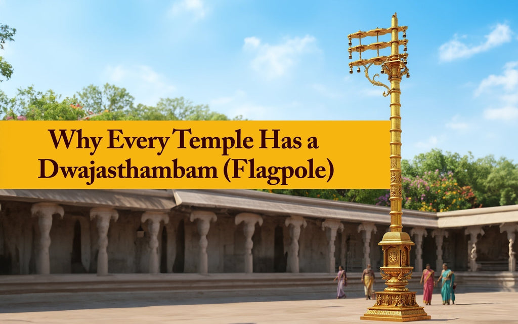Why Every Temple Has a Dwajasthambam (Flagpole) – The Energy Connection